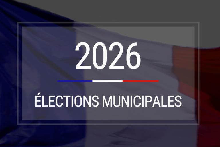 ELECTIONS MUNICIPALES 2026